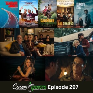 CinemAddicts 297: Dangerous Animals, Barron's Cove, Bad Shabbos, I Don't Understand You, The Gardener