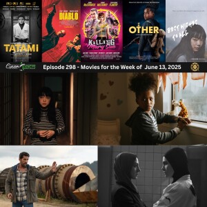 CinemAddicts 298: Tatami, Diablo, Killing Mary Sue, The Other, Best Wishes To All