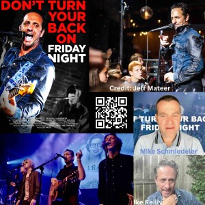 August 20 Interviews: Ike Reilly, Mike Schmiedeler, Don't Turn Your Back On Friday Night