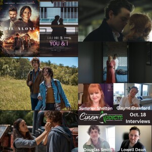 Oct. 18 Interviews: Die Alone, Douglas Smith, Lowell Dean, You & I, Summer Shelton, Clayne Crawford