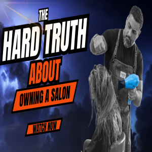 The Hard Truth about Salon Ownership | Mirabella Mindset