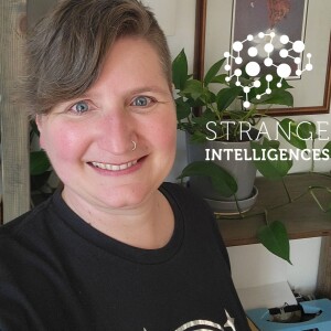 Learn about Neurodiversity and Strange Intelligence with Becca Campbell