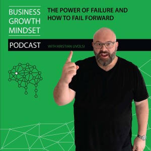 Episode 16: The Power of Failure and How to Fail Forward