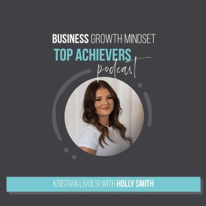 Episode 55: Happiness, Accountability and Successful Habits by Holly Smith