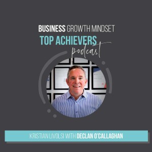 Episode 54: Powerful Leadership Based on Values with Declan O’Callaghan