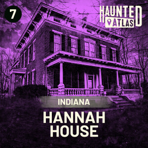 Hannah House - Could this be Indiana's most haunted mansion? | Haunted Atlas