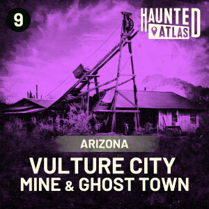 Vulture City Mine & Ghost Town - Arizona's most haunted ghost town | Haunted Atlas