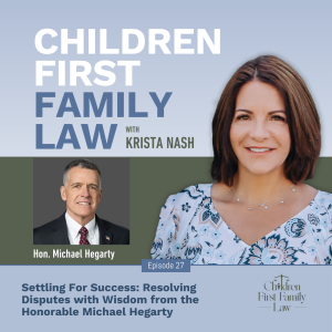 027: Settling For Success: Resolving Disputes with Wisdom from the Honorable Michael Hegarty