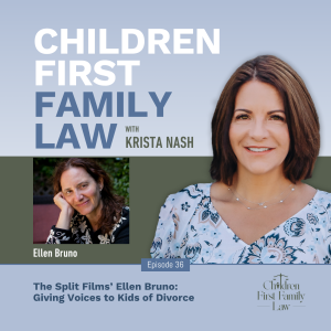 036: The Split Films’ Ellen Bruno: Giving Voices to Kids of Divorce
