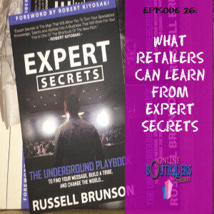 What Retailers can learn from Russell Brunson’s Expert Secrets