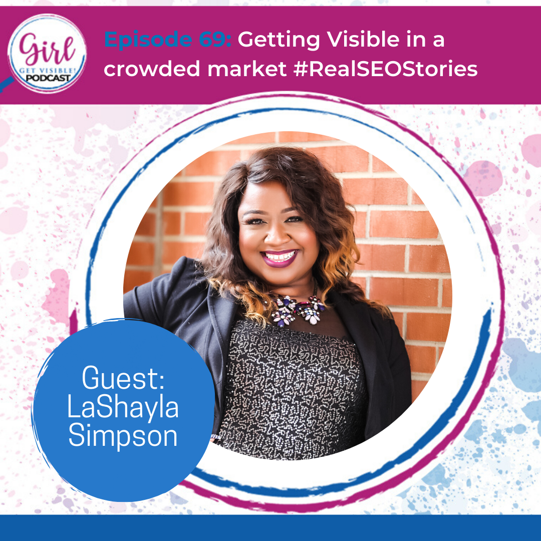 Girl Get Visible Podcast: SEO Traffic, Content Marketing, and Business