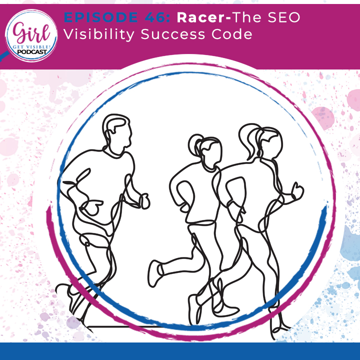 Girl Get Visible Podcast: SEO Traffic, Content Marketing, and Business