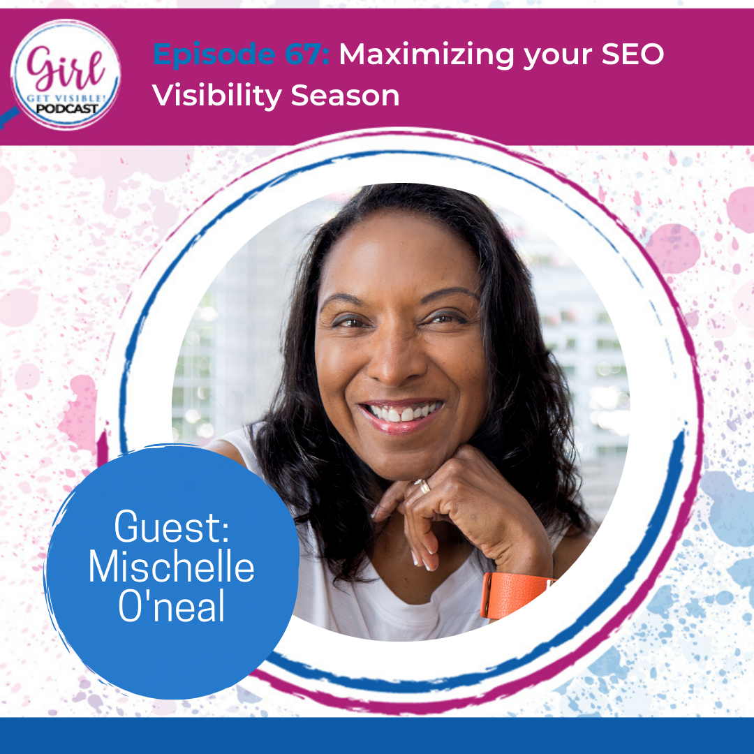Girl Get Visible Podcast: SEO Traffic, Content Marketing, and Business