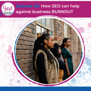 How SEO can help against business BURNOUT