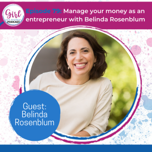 Manage your money as an entrepreneur with Belinda Rosenblum