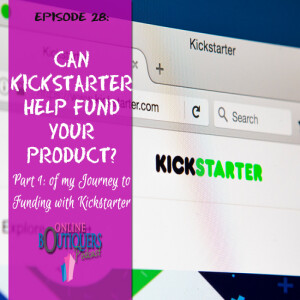 Can KickStarter help fund your next product?