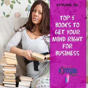 Top 5 books to get your mind right for business