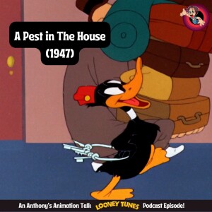 A Pest in the House (1947) – Unpacking Chuck Jones’ Looney Tunes Masterpiece!