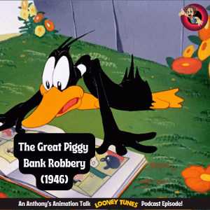 The Great Piggy Bank Robbery (1946): A Daffy Duck Masterpiece - Looney Tunes Review