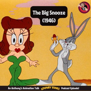 Exploring The Big Snooze (1946) - Bugs Bunny's Ultimate Prank