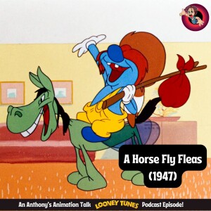 An Itchier Time? Reviewing Looney Tunes’ A Horse Fly Fleas (1947)