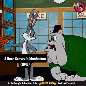 Unpacking Bugs Bunny’s Past: A Hare Grows in Manhattan (1947) Review