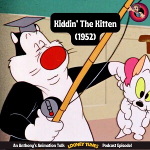 Kiddin' The Kitten (1952) Review: Sheldon Leonard's Lively Looney Tunes Tale!