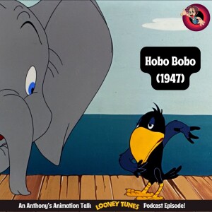 Hobo Bobo (1947) - Uncovering Hidden Gems in Looney Tunes