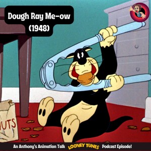 Why 'Dough Ray Meow (1948)' is My Favourite Looney Tunes Cartoon!