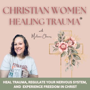 Ep. 165: EXCITING ANNOUNCEMENT: Christian Women Healing Trauma