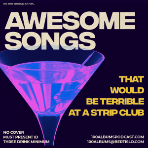 Between The Episodes: Awesomely Bad Stripper Songs