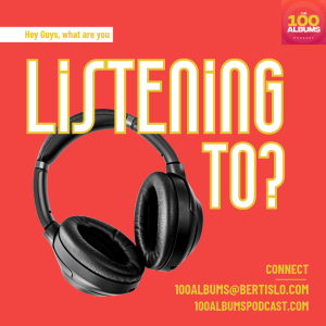 Between The Episodes: What Are You Listening To?