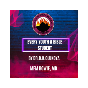 EVERY YOUTH ,A BIBLE STUDENT PART 4