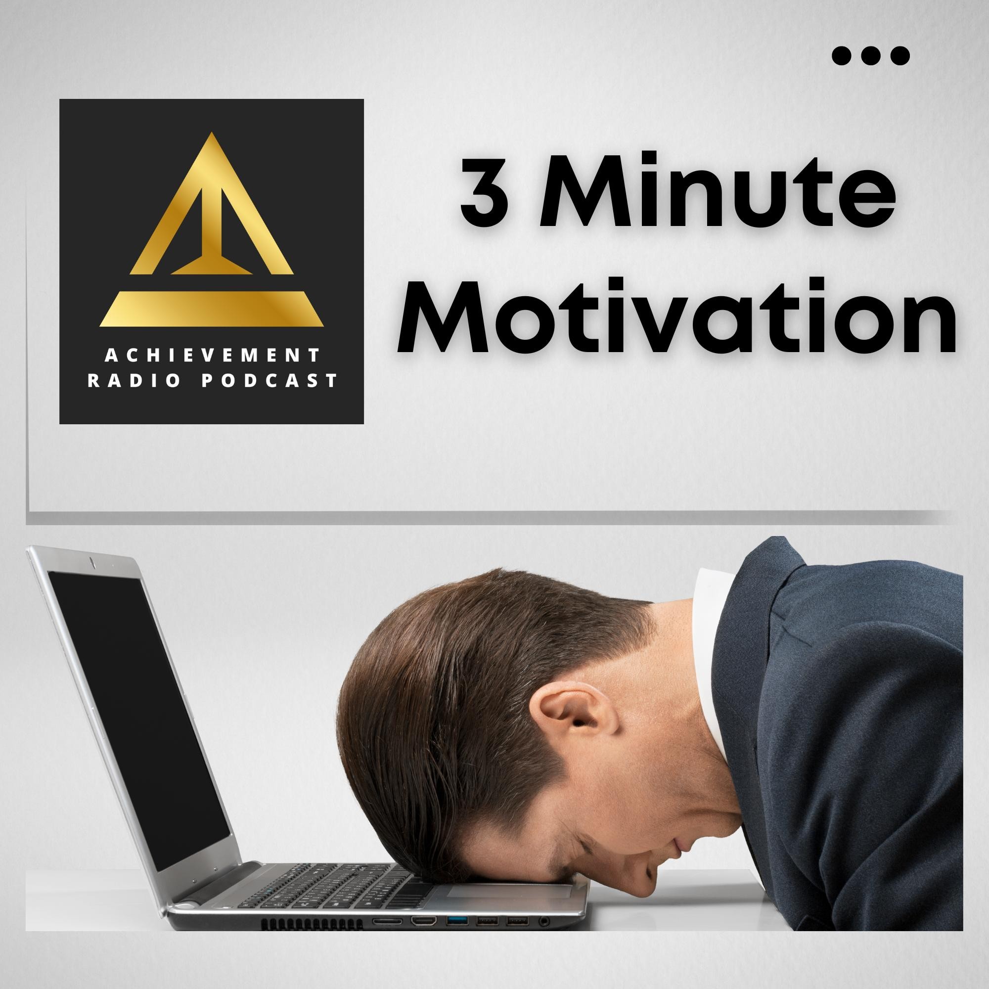 3 Minute Motivation - How To Achieve Your Goals For Success