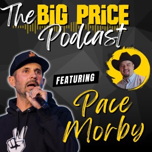 Unlocking Creative Finance with Pace Moby | The Big Price Podcast | From F-150 Deals to Million-Dollar Land Acquisitions