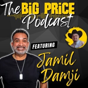 The Big Price Podcast: Jamil Damji