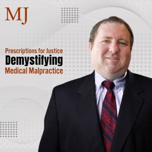 Prescriptions for Justice: Demystifying Medical Malpractice