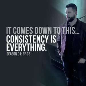 Consistency Is Everything