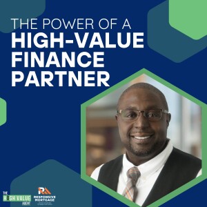 The Power of a High Value Finance Partner - Ep. 14