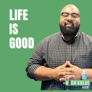 Life Is Good - Ep. 34