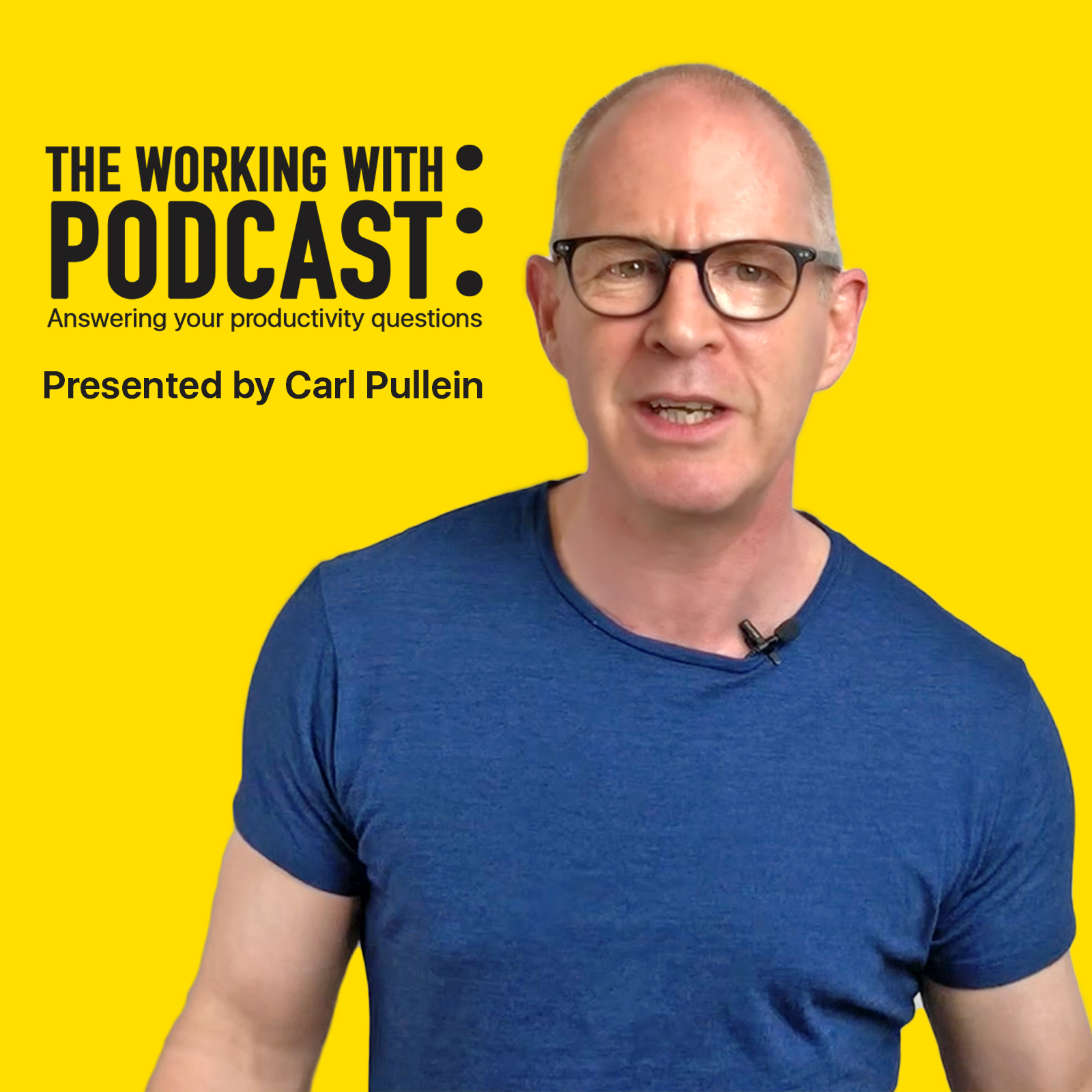 The Working With ... Podcast | Episode 39 | How To Become More Productive In An Unproductive World