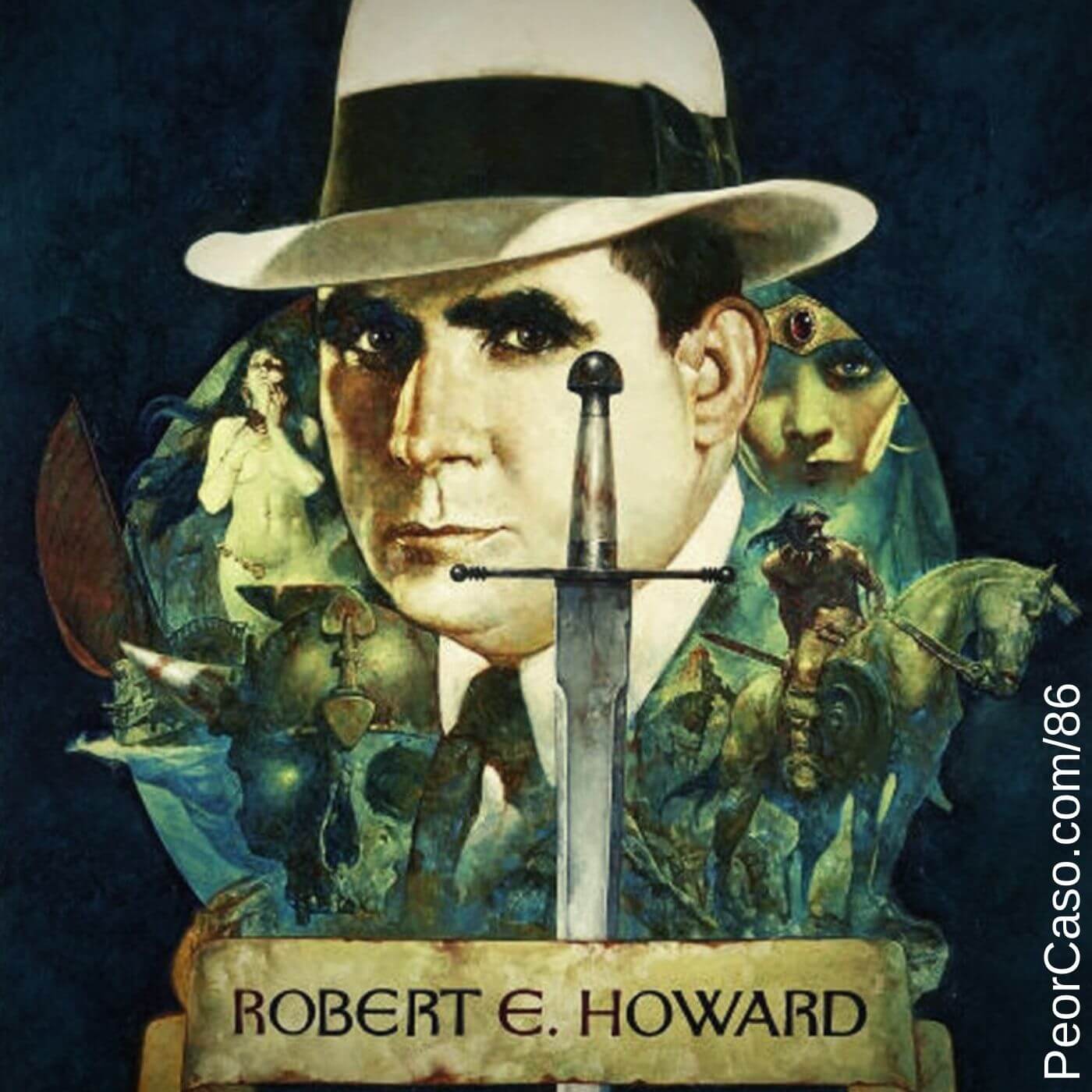 86 - Robert E Howard el padre de Conan