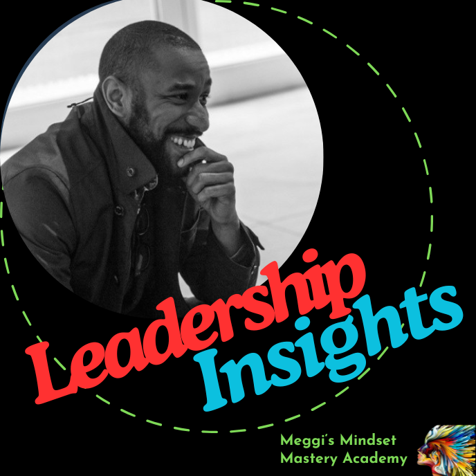 Leadership Insights: Navigating Career and Life