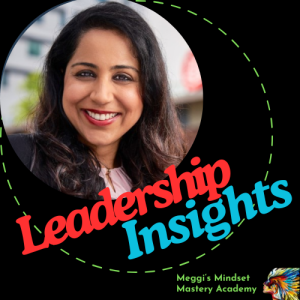 Episode 13 : Don’t Say No for the World – Leadership Insights with Neha Thakkar