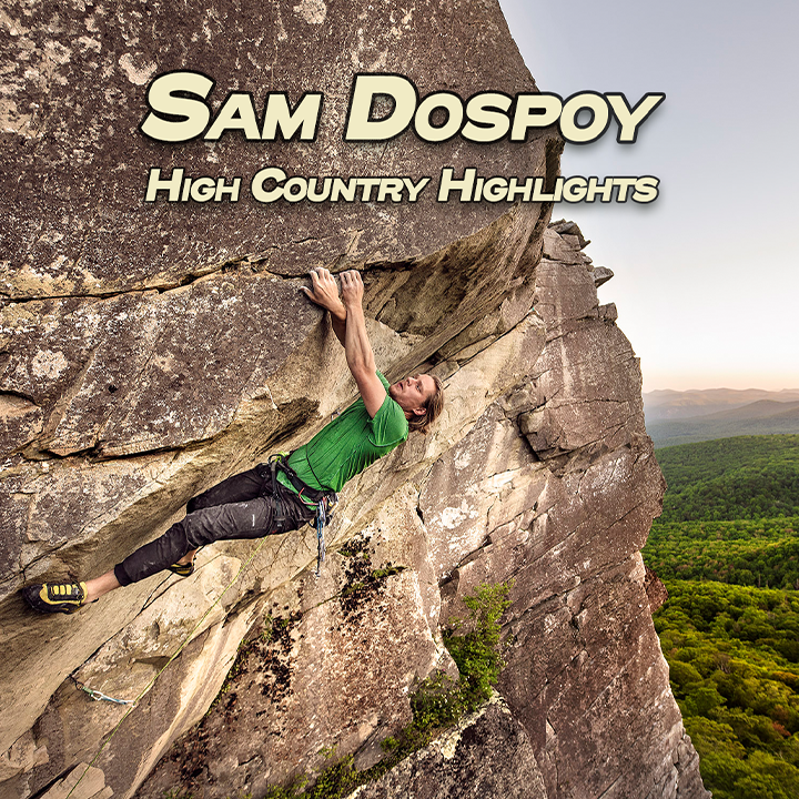 Ground Up 21: High Country Highlights with Sam Dospoy Ground Up 21: High Country Highlights with Sam Dospoy