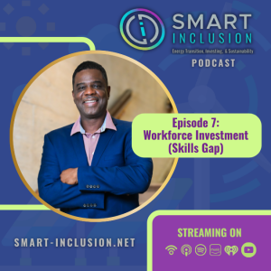 SMART Inclusion Podcast: Episode 7 - Workforce Investment (Skills Gap)