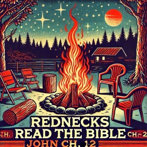 Rednecks Read the Bible John Ch 1-2