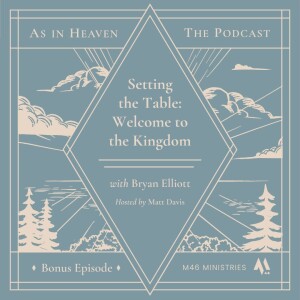 Setting the Table: Welcome to the Kingdom