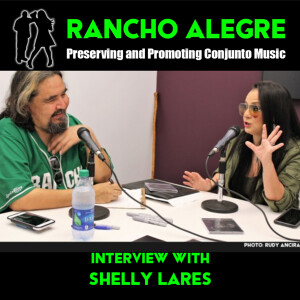 Rancho Alegre Interview with Shelly Lares