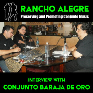 Rancho Alegre Interview with Conjunto Baraja de Oro